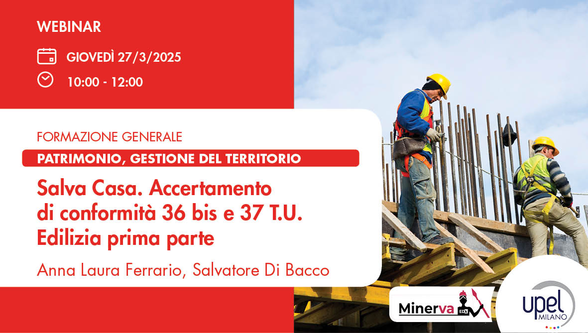 Salva Casa. Accertamento di conformità 36 bis e 37 T.U. Edilizia Prima Parte