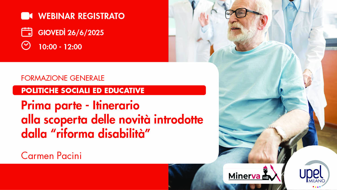 1^ parte - Itinerario alla scoperta delle novità introdotte dalla “riforma disabilità”