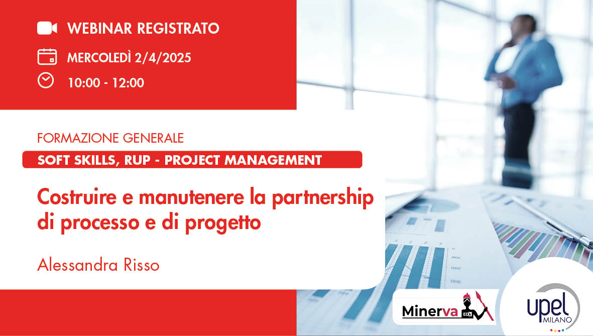 VIDEO - Costruire e manutenere la partnership di processo e di progetto