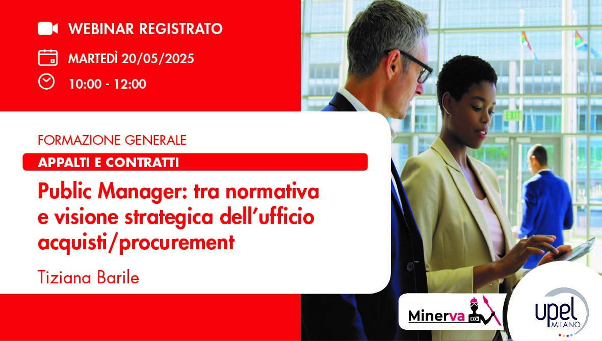 video - Public Manager: tra normativa e visione strategica dell’ufficio acquisti/procurement