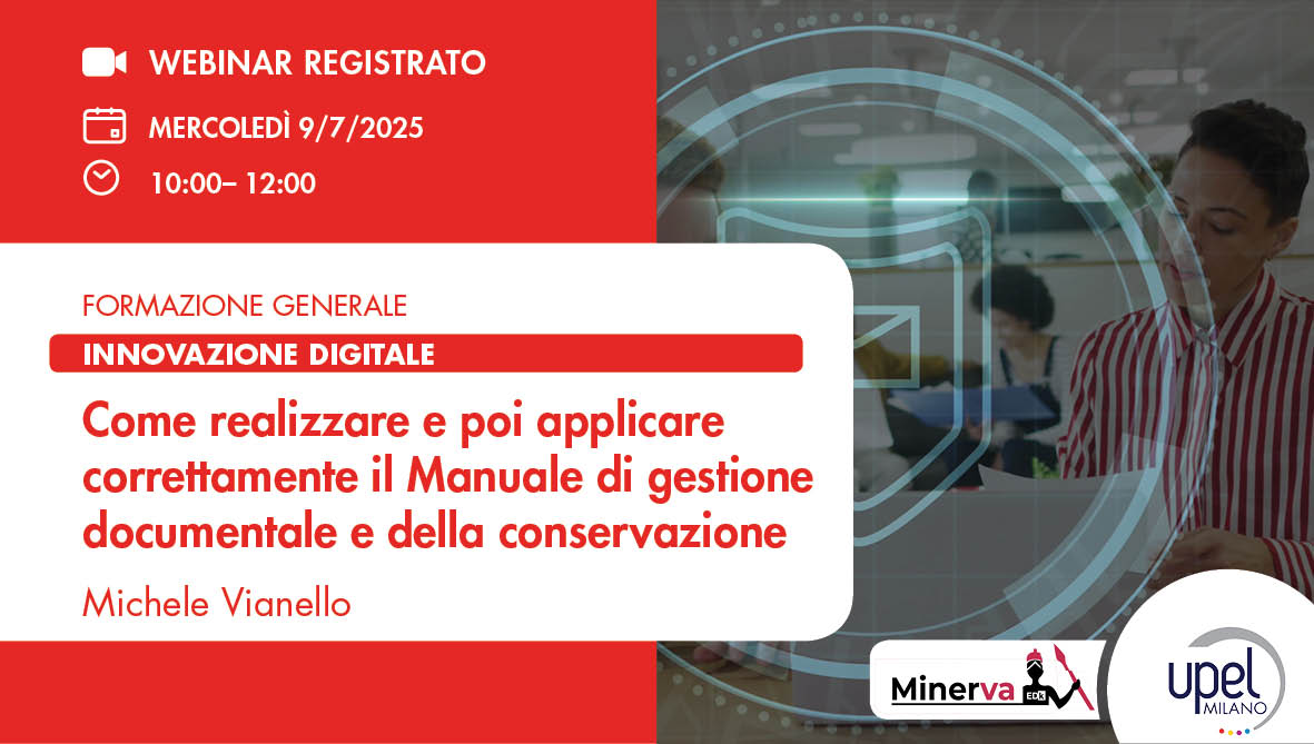VIDEO - Come realizzare e poi applicare correttamente il Manuale di gestione documentale e della conservazione