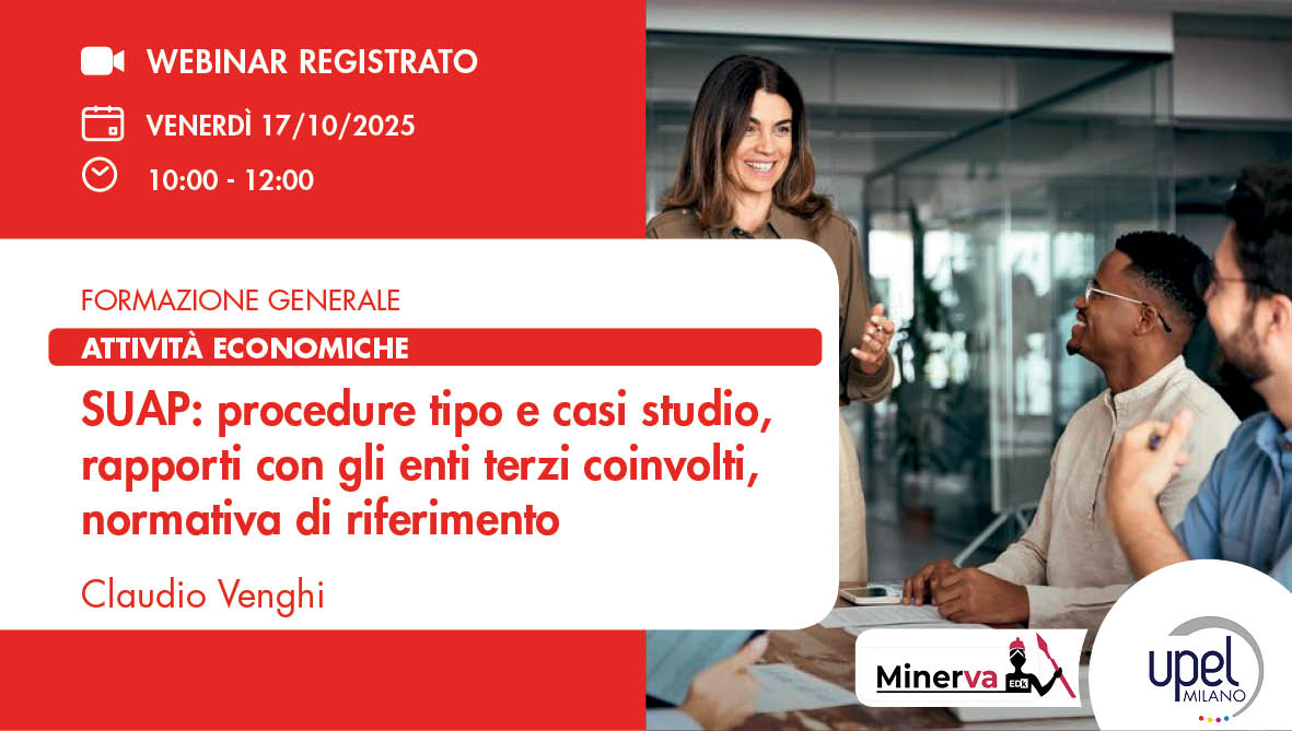 VIDEO - SUAP: procedure tipo e casi studio, rapporti con gli enti terzi coinvolti, normativa di riferimento