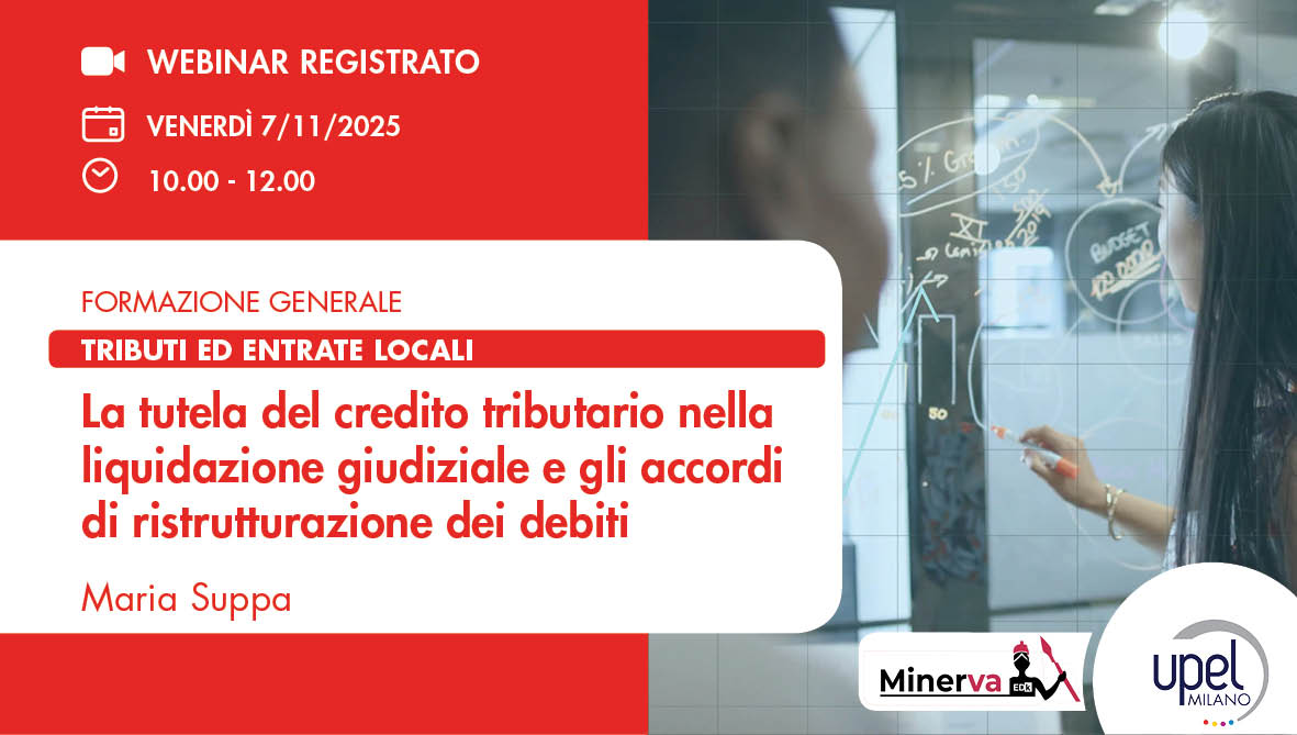 VIDEO - La tutela del credito tributario nella liquidazione giudiziale e gli accordi di ristrutturazione dei debiti