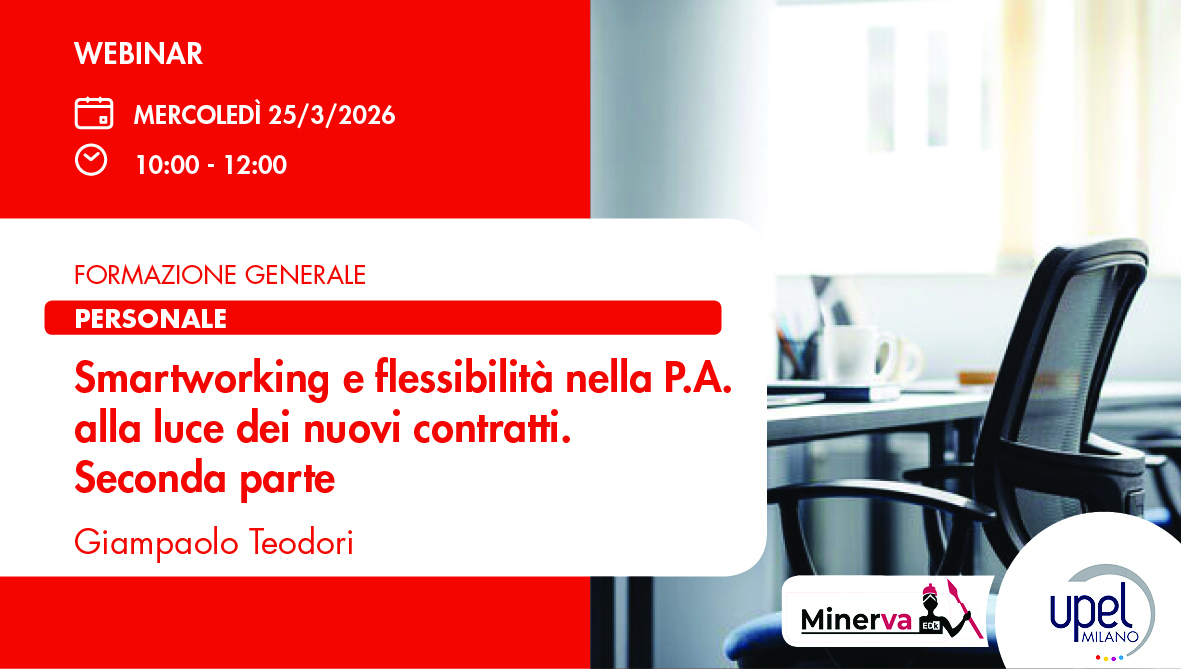 Smartworking e flessibilità nella P.A. alla luce dei nuovi contratti  Parte II