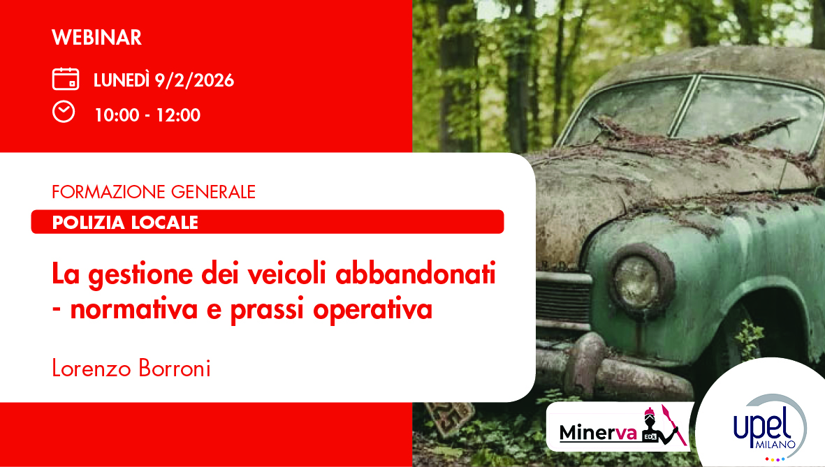 La gestione dei veicoli abbandonati - normativa e prassi operativa