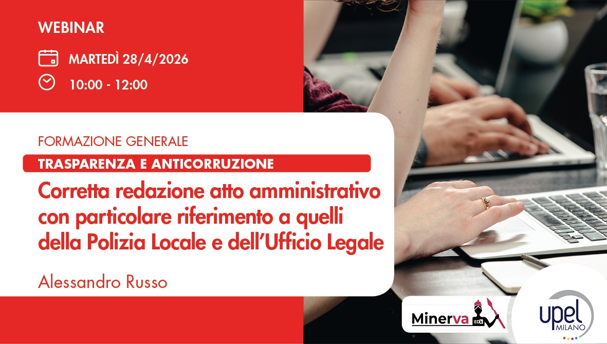Corretta redazione atto amministrativo con particolare riferimento a quelli della Polizia Locale e dell'Ufficio Legale
