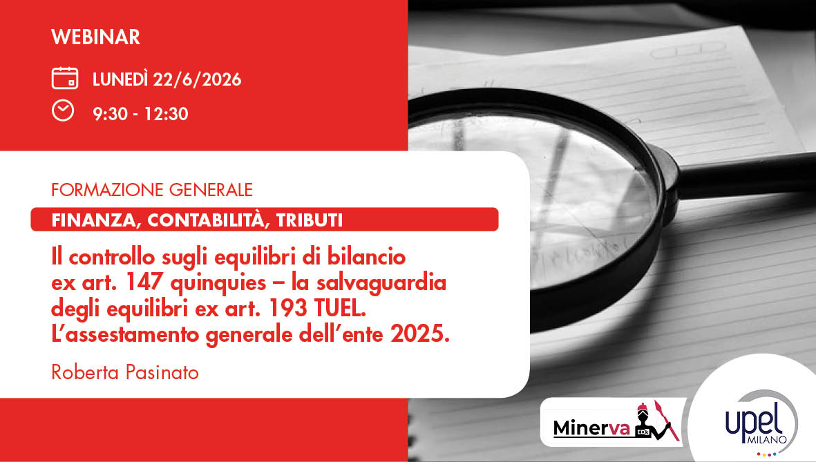 Il controllo sugli equilibri di bilancio ex art. 147 quinquies – la salvaguardia degli equilibri ex art. 193 tuel. L’assestamento generale dell’ente 2025