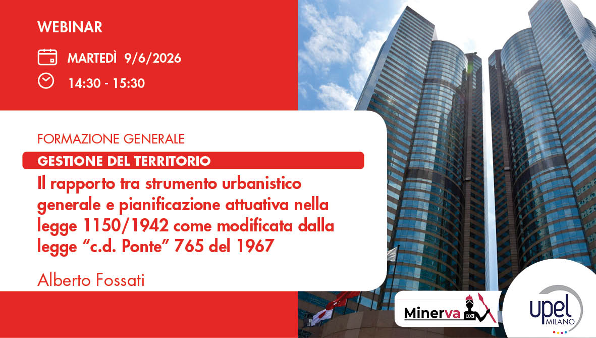 Il rapporto tra strumento urbanistico generale e pianificazione attuativa nella legge 1150/1942 come modificata dalla legge “c.d. Ponte” 765 del 1967