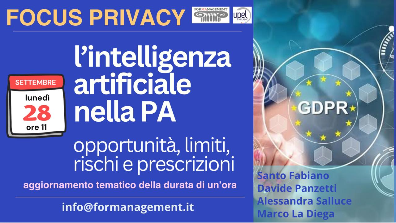 Focus Privacy - l'intelligenza artificiale nella PA opportunità, limiti, rischi e prescrizioni